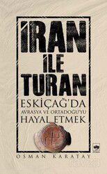 İran ile Turan - Ötüken Neşriyat