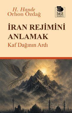 İran Rejimini Anlamak - 1