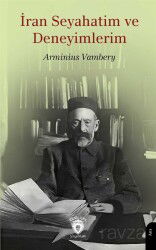 İran Seyahatim ve Deneyimlerim - Dorlion Yayınevi