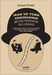İran ve Türk Sinemasının Beyaz Perdede Buluşması - Der Yayınları
