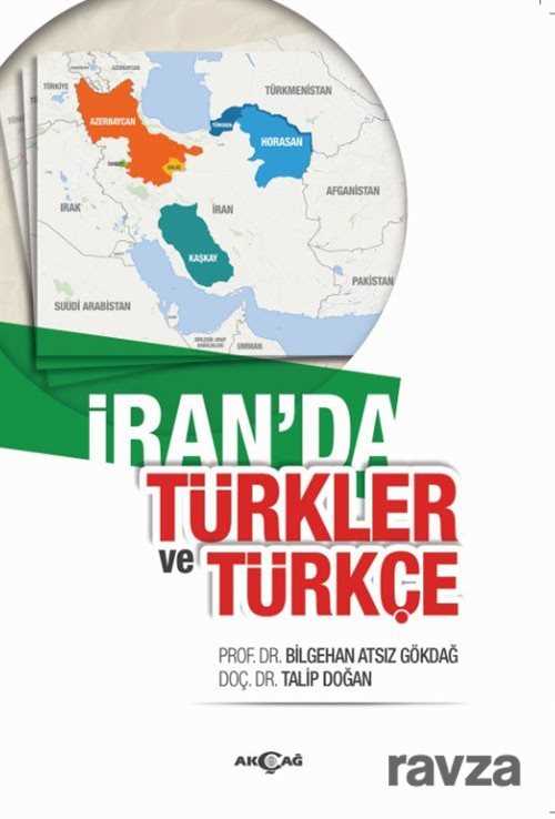 İran'da Türkler ve Türkçe - Akçağ Yayınları