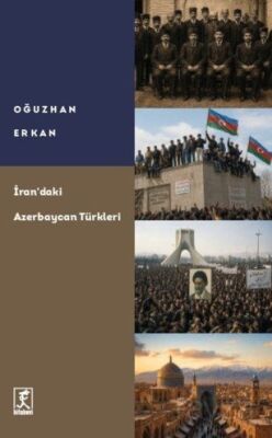 İran'daki Azerbaycan Türkleri - 1