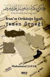 İran'ın Ortadoğu İşgali Yemen Örneği - Gece Kitaplığı