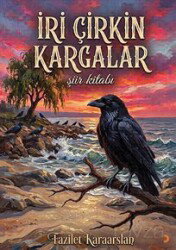 İri Çirkin Kargalar - Cinius Yayınları