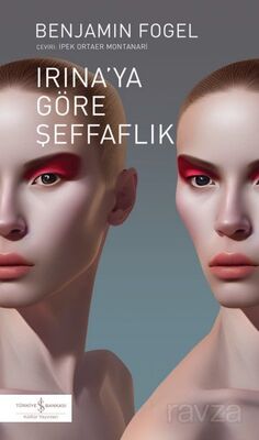 Irina'ya Göre Şeffaflık - 1