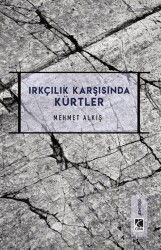 Irkçılar Karşısında Kürtler - Çıra Yayınları