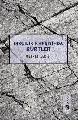 Irkçılar Karşısında Kürtler - 1