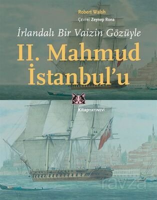 İrlandalı Bir Vaizin Gözüyle II. Mahmud İstanbul'u - 1