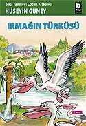 Irmağın Türküsü - Bilgi Yayınevi Çocuk Kitapları