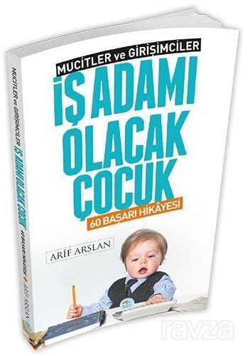 İş Adamı Olacak Çocuk - Maviçatı Yayınları