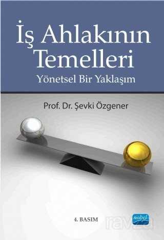 İş Ahlakının Temelleri - Nobel Yayın Dağıtım