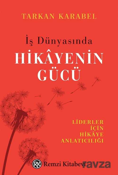 İş Dünyasında Hikayenin Gücü - 1