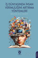 İş Dünyasında İnsan Verimliliğini Artırma Yöntemleri - Dorlion Yayınevi