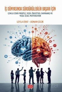 İş Dünyasında Sürdürülebilir Başarı İçin Çoklu Zeka Profili, Yeşil Örgütsel Davranış ve Yeşil İçsel - 1