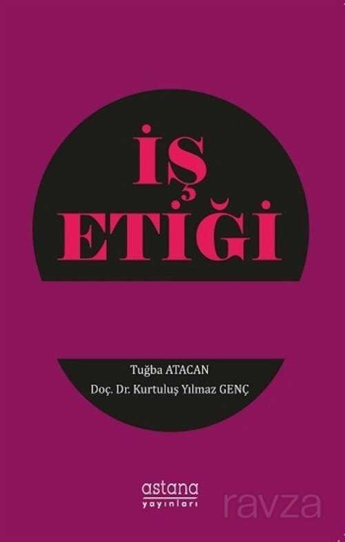 İş Etiği - Astana Yayınları