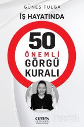 İş Hayatında 50 Önemli Görgü Kuralı - Ceres Yayınları
