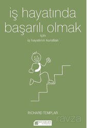 İş Hayatında Başarılı Olmak İçin İş Hayatının Kuralları - Akılçelen Kitaplar