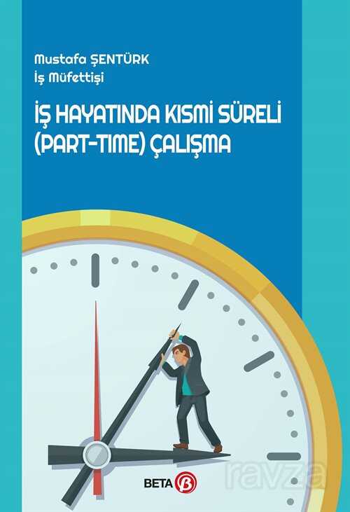 İş Hayatında Kısmi Süreli (Part-Time) Çalışma - 1