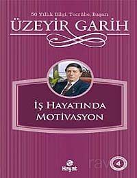 İş Hayatında Motivasyon - 1