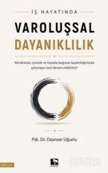 İş Hayatında Varoluşsal Dayanıklılık - Çınaraltı Yayın Dağıtım