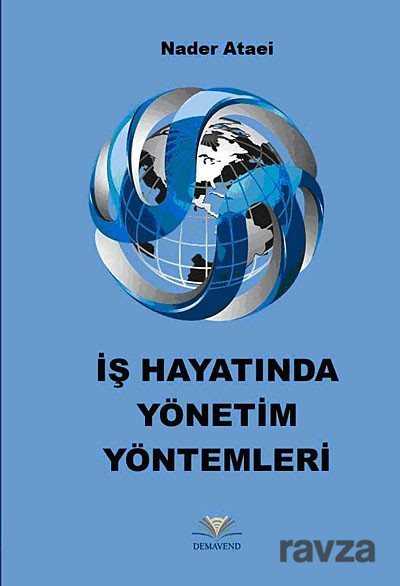 İş Hayatında Yönetim Yöntemleri - Demavend Yayınları