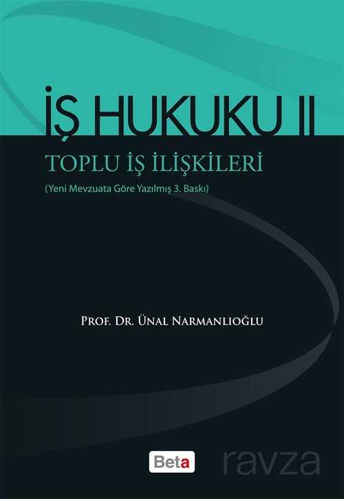 İş Hukuku II Toplu İş İlişkileri - 1