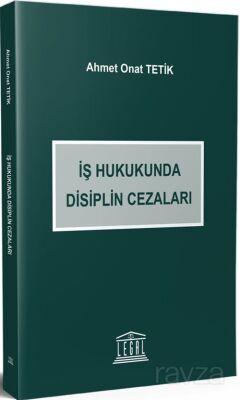 İş Hukukunda Disiplin Cezaları - 1