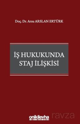 İş Hukukunda Staj İlişkisi - 1