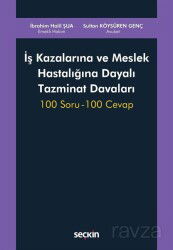 İş Kazalarına ve Meslek Hastalığına Dayalı Tazminat Davaları - Seçkin Yayıncılık