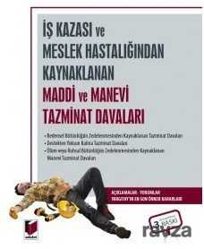 İş Kazası veya Meslek Hastalığından Kaynaklanan Maddi ve Manevi Tazminat Davaları - 1