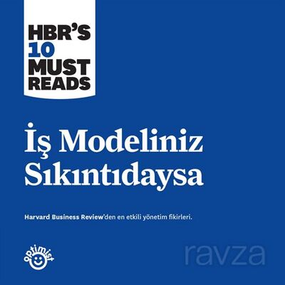 İş Modeliniz Sıkıntıdaysa - 1