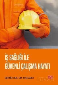 İş Sağlığı ile Güvenli Çalışma Hayatı - 1