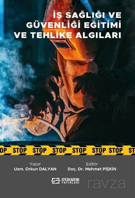 İş Sağlığı ve Güvenliği Eğitimi ve Tehlike Algıları - 1