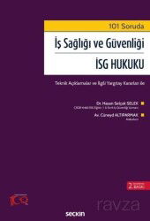 İş Sağlığı ve Güvenliği İSG Hukuku - Seçkin Yayıncılık