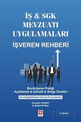 İş - Sgk Mevzuatı Uygulamaları İşveren Rehberi - 1