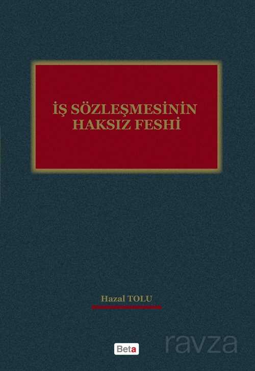 İş Sözleşmesinin Haksız Feshi - 1