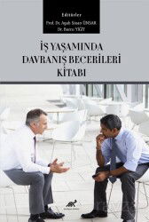 İş Yaşamında Davranış Becerileri - Paradigma Akademi Yayınları
