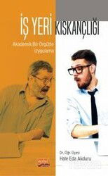 İş Yeri Kıskançlığı : Akademik Bir Örgütte Uygulama - Nobel Bilimsel
