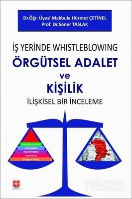 İş Yerinde Whistleblowing Örgütsel Adalet ve Kişilik İlişkisel Bir İnceleme - 1