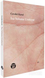 İsa Yolunu Uzatıyor - Büyüyenay Yayıncılık