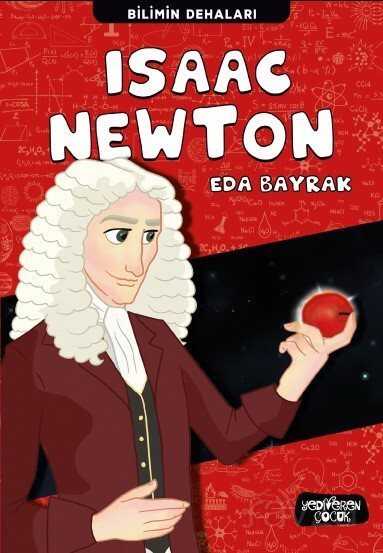 Isaac Newton / Bilimin Dehaları - Yediveren Çocuk