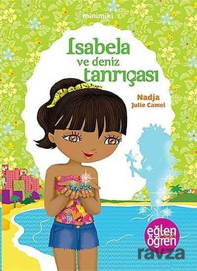 Isabela ve Deniz Tanrıçası - Eğlen Öğren / Minimiki - 1