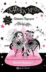 Isadora Moon 9: Gösteri Yapıyor - Epsilon Yayınları