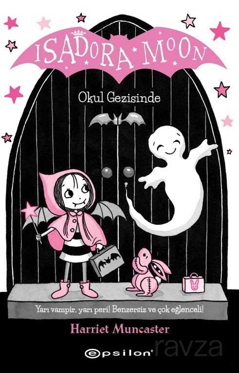 Isadora Moon Okul Gezisinde - 1