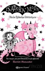 Isadora Moon - Okula Ejderha Götürüyor - Epsilon Yayınları