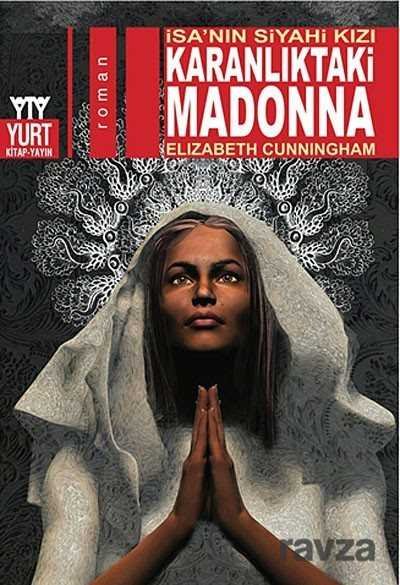İsa'nın Siyahi Kızı Karanlıktaki Madonna - 1