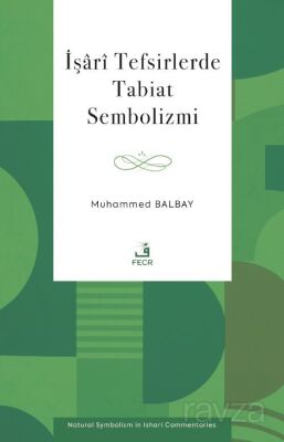 İşarî Tefsirlerde Tabiat Sembolizmi - 1