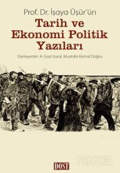İşaya Üşür'ün Tarih ve Ekonomi Politik Yazıları - Dost Kitabevi