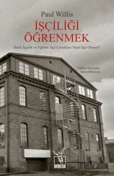 İşçiliği Öğrenmek - Heretik Yayıncılık