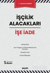 İşçilik Alacakları - İşe İade - Seçkin Yayıncılık
